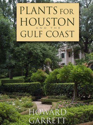 Plants for Houston and the Gulf Coast - ebook